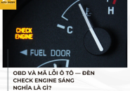 OBD và mã lỗi ô tô — đèn Check Engine sáng nghĩa là gì?