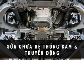 Sửa chữa Hệ Thống Gầm & Truyền Động